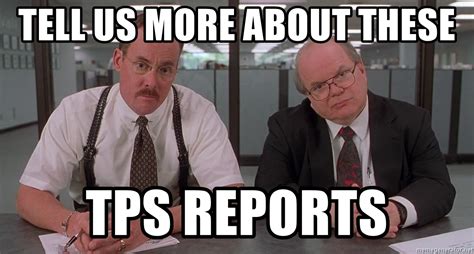 about those tps reports